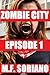 Zombie City: Episode 1