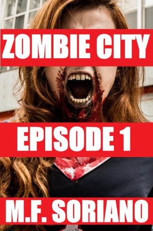 Zombie City: Episode 1 (Kindle Edition)