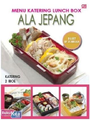 Menu Katering Lunch Box ala Jepang Bujet 25 Ribuan