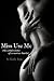 Miss Use Me