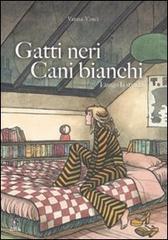 Gatti neri, cani bianchi. Lungo la strada (Paperback)