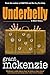 Underbelly by Grant McKenzie Underbelly by Grant McKenzie