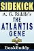 The Atlantis Gene: (The Origin Mystery 1) by A.G. Riddle -- Sidekick