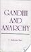 Gandhi and Anarchy
