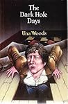 Dark Hole Days by Una Woods