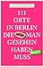 111 Orte in Berlin die man gesehen haben muss: Band 2