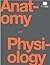 Anatomy and Physiology by OpenStax College