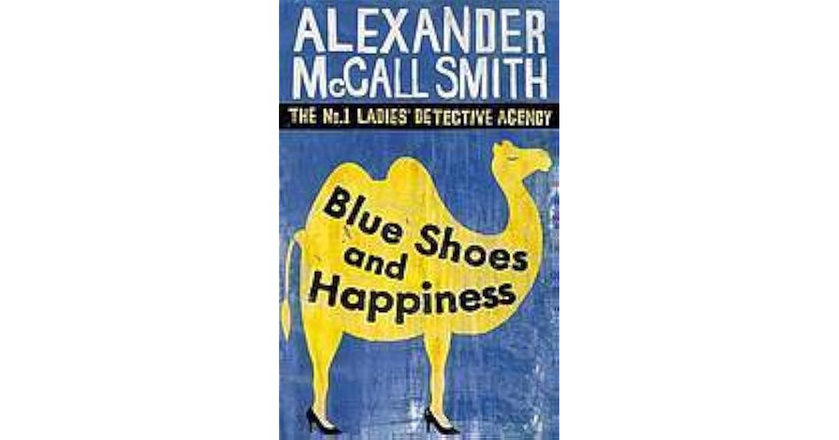 Blue Shoes and Happiness by Alexander McCall Smith
