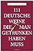 111 deutsche Weine die man ...