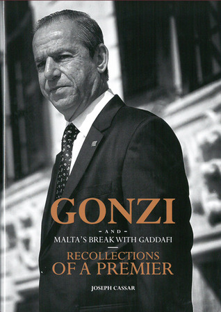 Gonzi and Malta's Break with Gaddafi: Recollections of a Premier (Hardcover)