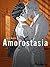 Amorostasia