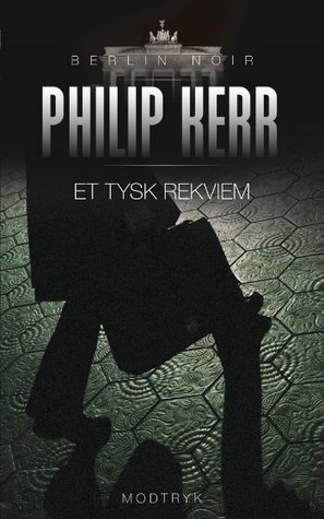 Et tysk rekviem (Berlin Noir, #3)