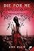 Die for Me by Amy Plum Die for Me by Amy Plum