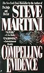Compelling Evidence by Steve Martini