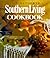 The Ultimate Southern Living Cookbook by Julie Fisher Gunter