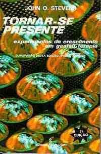 Tornar-se Presente - Experimentos de crescimento em gestalt-terapia (Paperback)