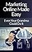 Marketing Online Made Easy:...