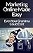 Marketing Online Made Easy by Scott  Bridges