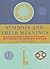 Symbols and Their Meanings by Jack Tresidder