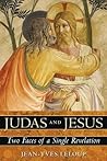 Judas and Jesus: Two Faces of a Single Revelation