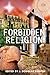 Forbidden Religion by J. Douglas Kenyon