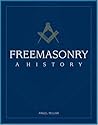 Freemasonry: A History