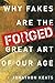 Forged: Why Fakes are the Great Art of Our Age