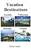 Vacation Destinations