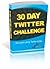30 Day Twitter Challenge (30 Day Challenge)