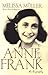 Anne Frank  by Melissa Müller