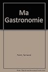 Ma Gastronomie by Fernand Point
