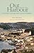 Out from the Harbour: Outpo...