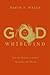 God in the Whirlwind by David F. Wells