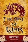 The Art of War by Sun Tzu The Art of War by Sun Tzu