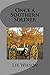 Once a Southern Soldier