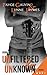 Unfiltered & Unknown (Unfiltered, #2)