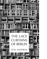 The Lace Curtains of Berlin