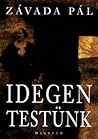 Idegen testünk