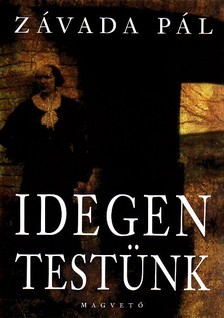 Idegen testünk (Hardcover)