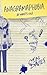 Mathamagical II - Anagramaphobia: At Word's End (The Ben and Adder Adventures Book 2)