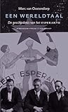 Een wereldtaal: Geschiedenis van het Esperanto