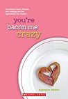 You're Bacon Me C...