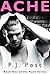 Ache by P.J. Post Ache by P.J. Post
