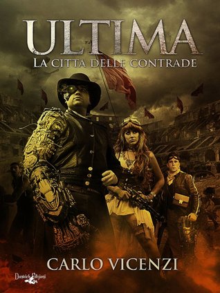 Ultima - La Città delle Contrade (Kindle Edition)
