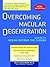 Overcoming Macular Degenera...