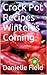 Crock Pot Recipes - Winter is Coming