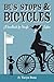 Bus Stops & Bicycles, A Handbook for Single Ladies by Taryn Rose Atkinson