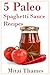 5 Paleo Spaghetti Sauce Recipes by Mitzi Thames