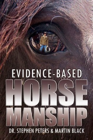Evidence-Based Horsemanship (Kindle Edition)