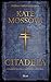Citadela by Kate Mosse Citadela by Kate Mosse